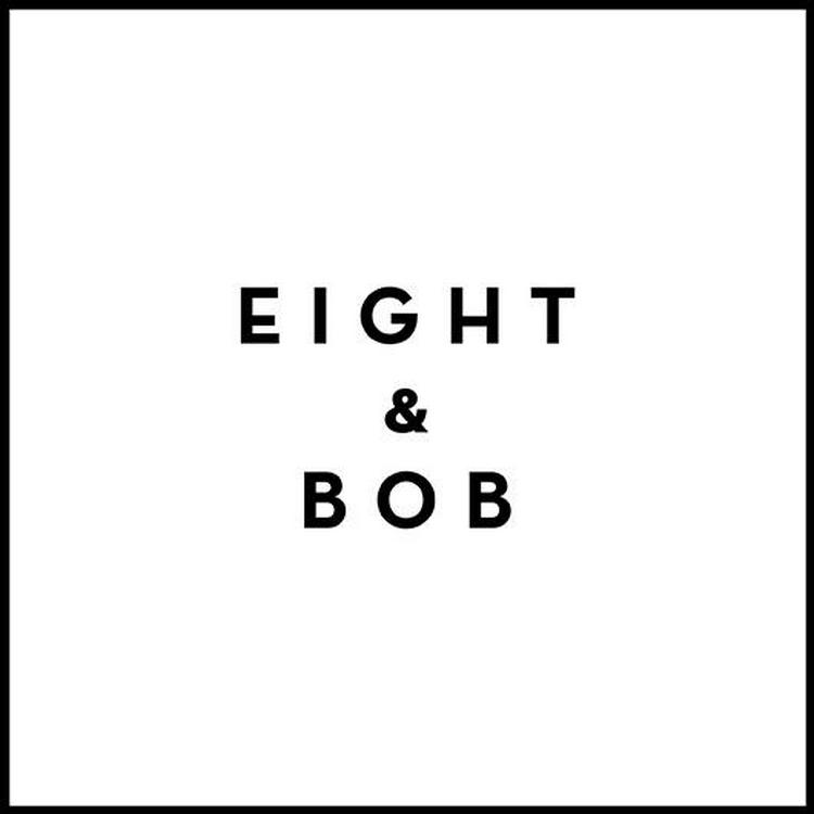 EIGHT & BOB