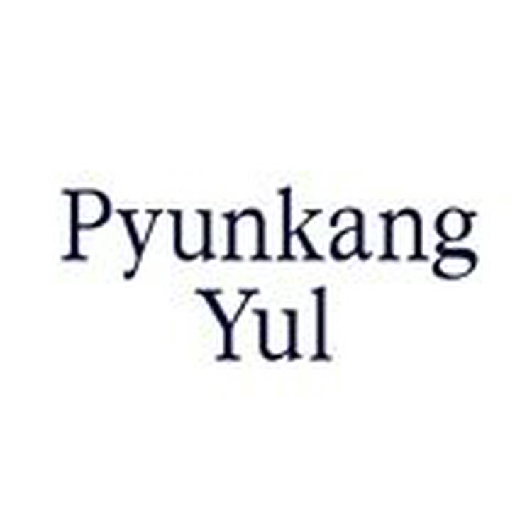 PYUNKANG YUL