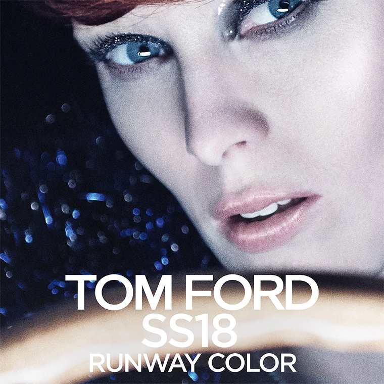 Весенняя коллекция макияжа Tom Ford Runway Color Collection 2018
